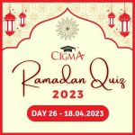 CIGMA Ramadan Quiz Day 26 18 April 2023