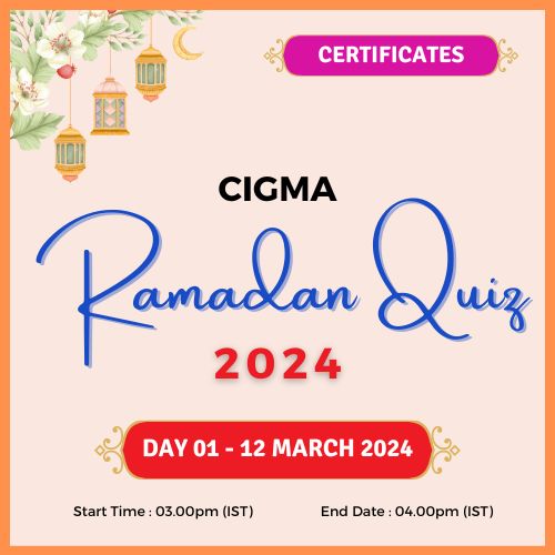 Day 01 Quiz Certificates 12 March 2024 - CIGMA Ramadan Quiz 2024 - Ramadan 2024 - Ramadan Mubarak - Ramazan - Questions-Results - Winners