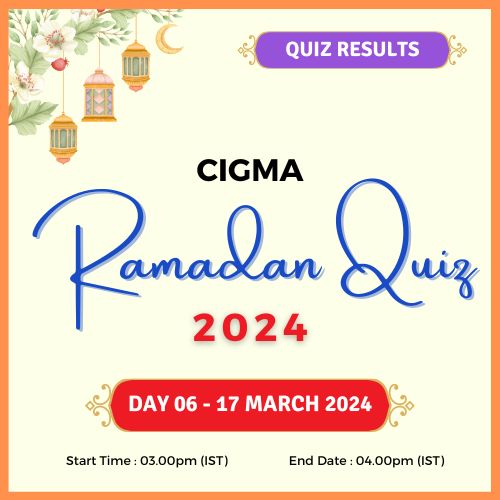 Day 06 Quiz Results 17 March 2024 - CIGMA Ramadan Quiz 2024 - Ramadan 2024 - Ramadan Mubarak - Ramazan - Kareem - CIGMA Quiz - CIGMA RamadanDay 06 Quiz Results - CIGMA Ramadan Quiz 2024 - Ramadan 2024 - Ramadan Mubarak - Ramazan - Kareem - CIGMA Quiz - CIGMA Ramadan