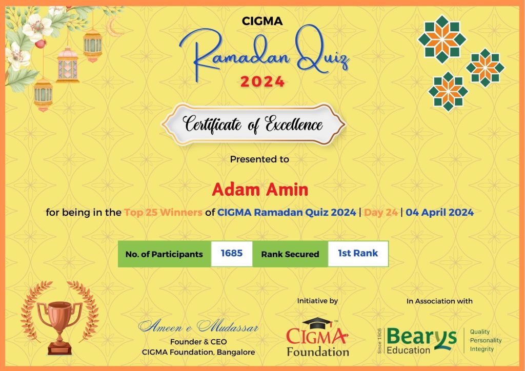 Day 24 1st Rank Adam Amin Certificate of excellence 04 April 2024- CIGMA Ramadan Quiz 2024 - Ramadan 2024 - Ramadan Mubarak - Ramadan Kareem- Ramazan - Results