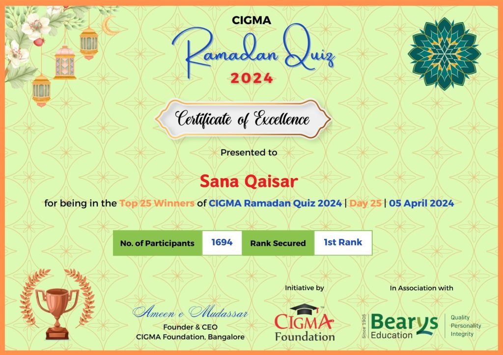 Day 25 1st Rank Sana Qaisar Certificate of excellence 05 April 2024- CIGMA Ramadan Quiz 2024 - Ramadan 2024 - Ramadan Mubarak - Ramadan Kareem- Ramazan - Results