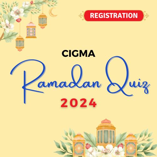 CIGMA Ramadan Quiz 2024 Registration - Registered Participantswww.cigmaramadanquiz.com