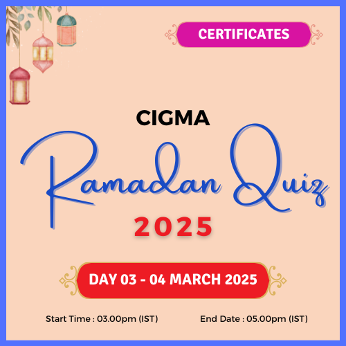 CIGMA Ramadan Quiz 2025 Day 03 Certificates