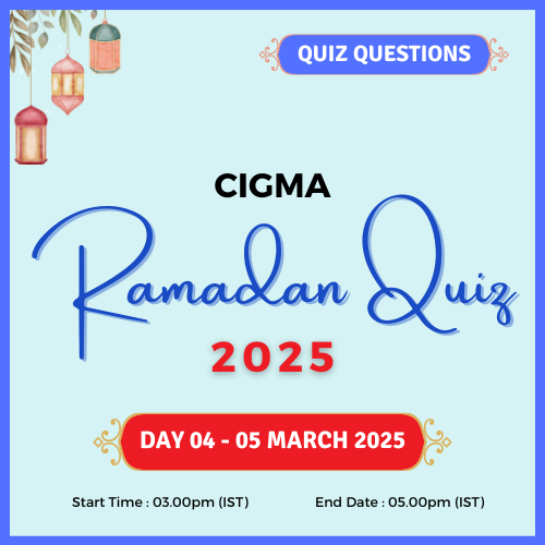 CIGMA Ramadan Quiz 2025 Day 04 Quiz Questions Ramadan Mubarak