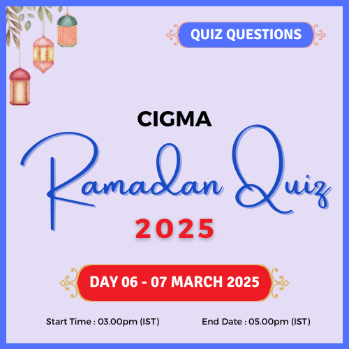 CIGMA Ramadan Quiz 2025 Day 06 Questions