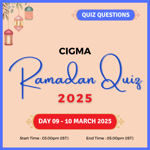 CIGMA Ramadan Quiz 2025 Day 09 Quiz Questions