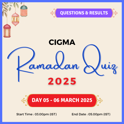 CIGMA Ramadan Quiz 2025 Day 05 Questions and Results