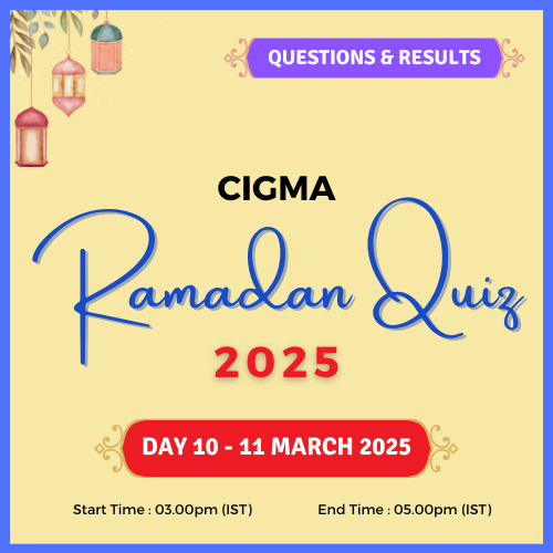 CIGMA Ramadan Quiz 2025 Day 10 Questions and Answers