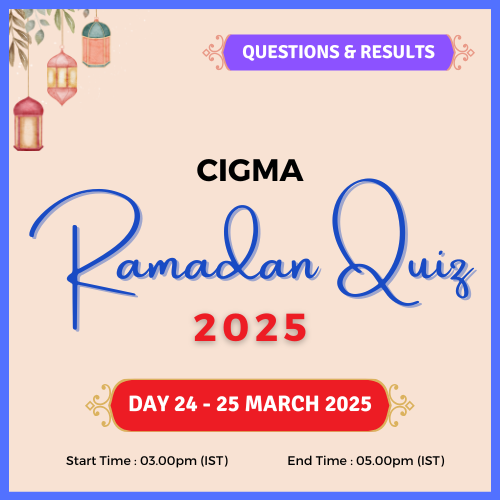 CIGMA Ramadan Quiz 2025 Day 25 Questions & Results