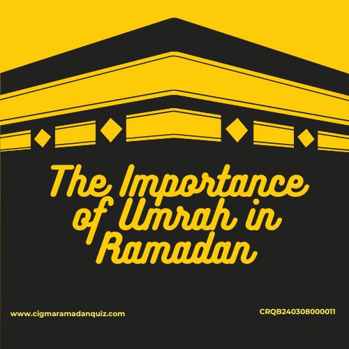 The Importance of Umrah in Ramadan